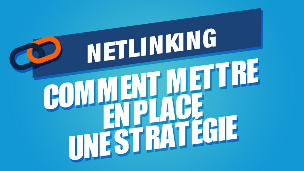 Strat Gie De Netlinking Les Tapes Pour La Mettre En Place