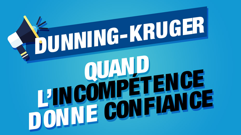 Effet Dunning Kruger Le Syndrome De L Incompetence Confiante